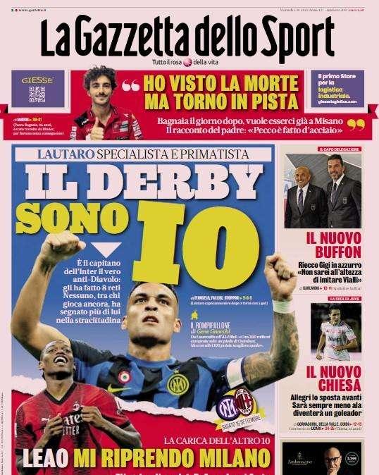 La Gazzetta dello Sport apre: "Il derby sono io". Lautaro specialista contro il Milan