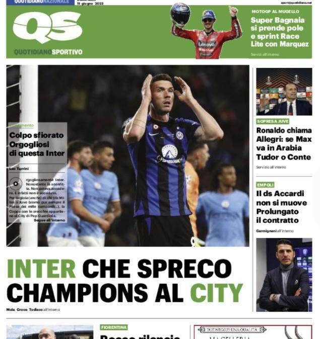 Qs in prima pagina: "Inter, che spreco. Champions al Manchester City"