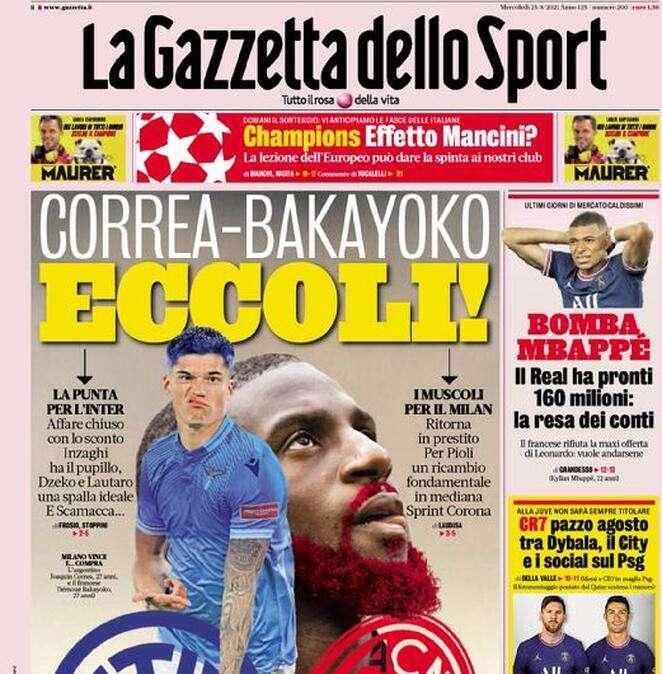 L'apertura de La Gazzetta dello Sport: "Correa-Bakayoko, eccoli!"