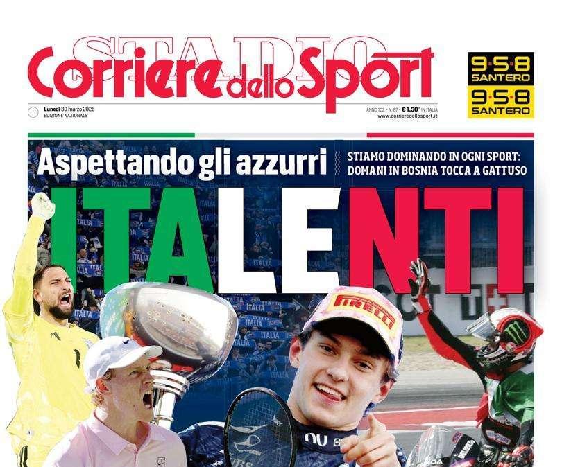 "Stiamo dominando in ogni sport: domani in Bosnia tocca a Gattuso": la prima pagina del CdS del 30 marzo