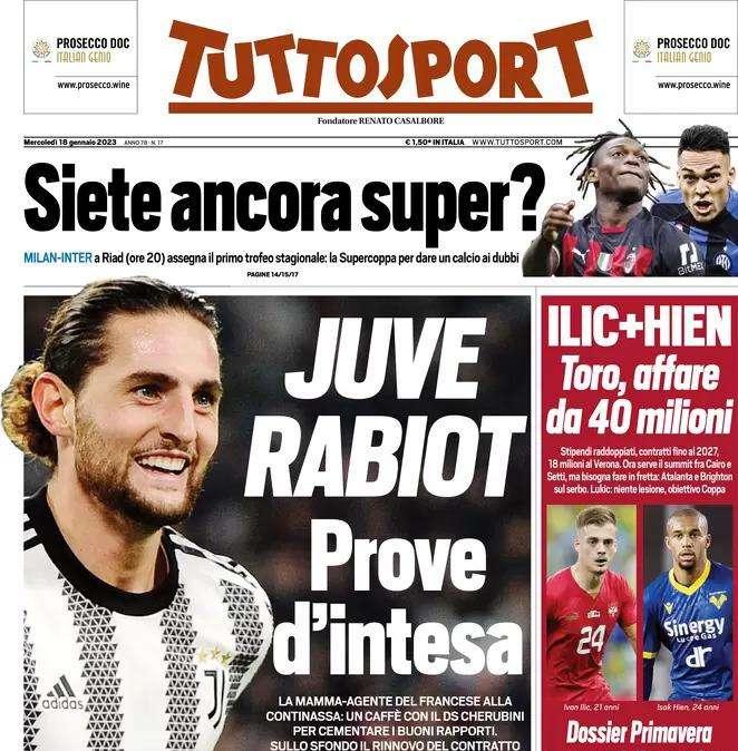 La prima pagina di Tuttosport: "Juve-Rabiot, prove d'intesa"