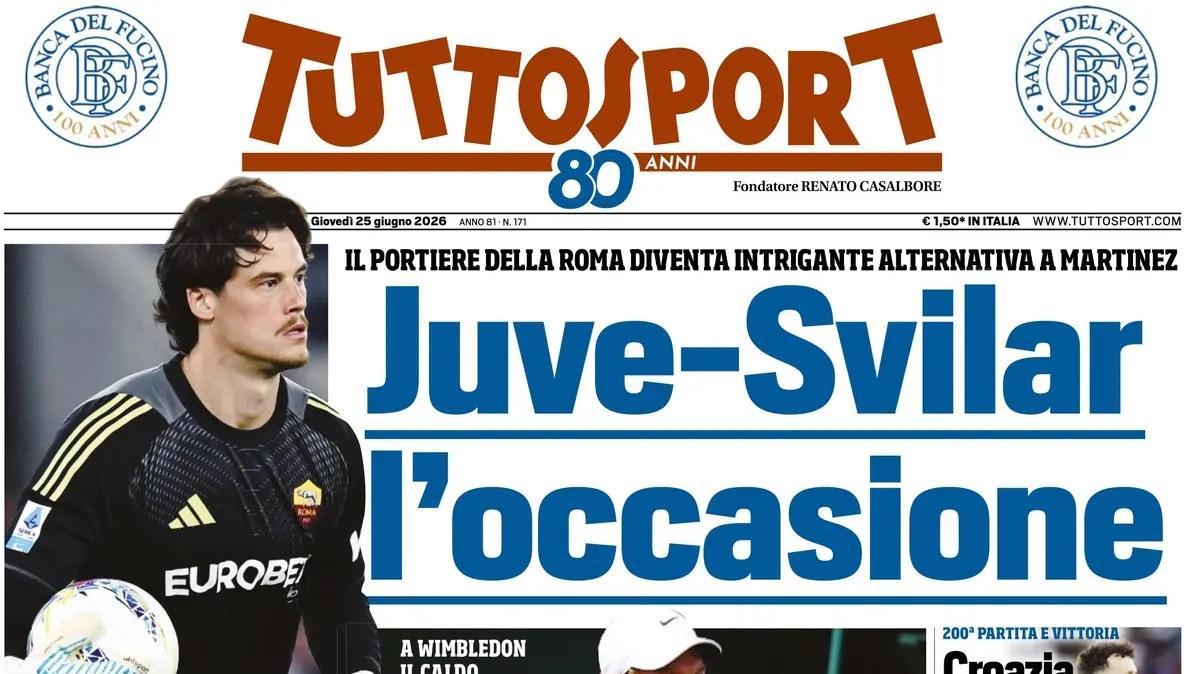 "Juve-Svilar, l'occasione! Il romanista l'alternativa a Martinez", la prima pagina di TuttoSport