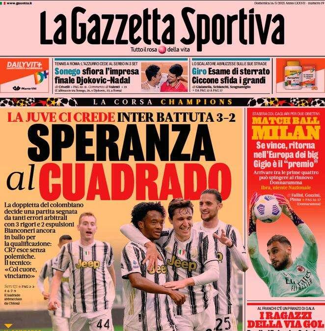 La Juve vince tra le polemiche, l'apertura della Gazzetta: "Speranza al Cuadrado"