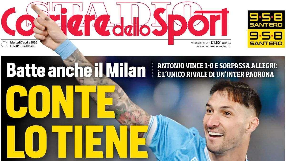 "Inter, resta Conte. Scudetto, il Napoli a -7 da Lautaro": le prime pagine del 7 aprile