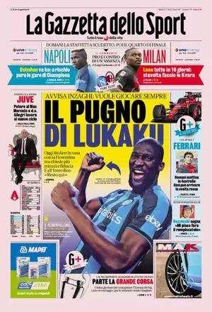 L'apertura de La Gazzetta dello Sport: "Il pugno di Lukaku, il belga chiede più minuti e fiducia"