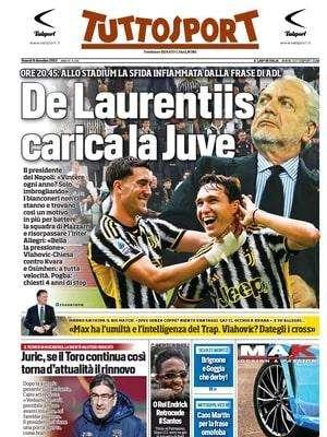 Juve, sfida al Napoli per il sorpasso all'Inter. Tuttosport: "De Laurentiis carica i bianconeri"