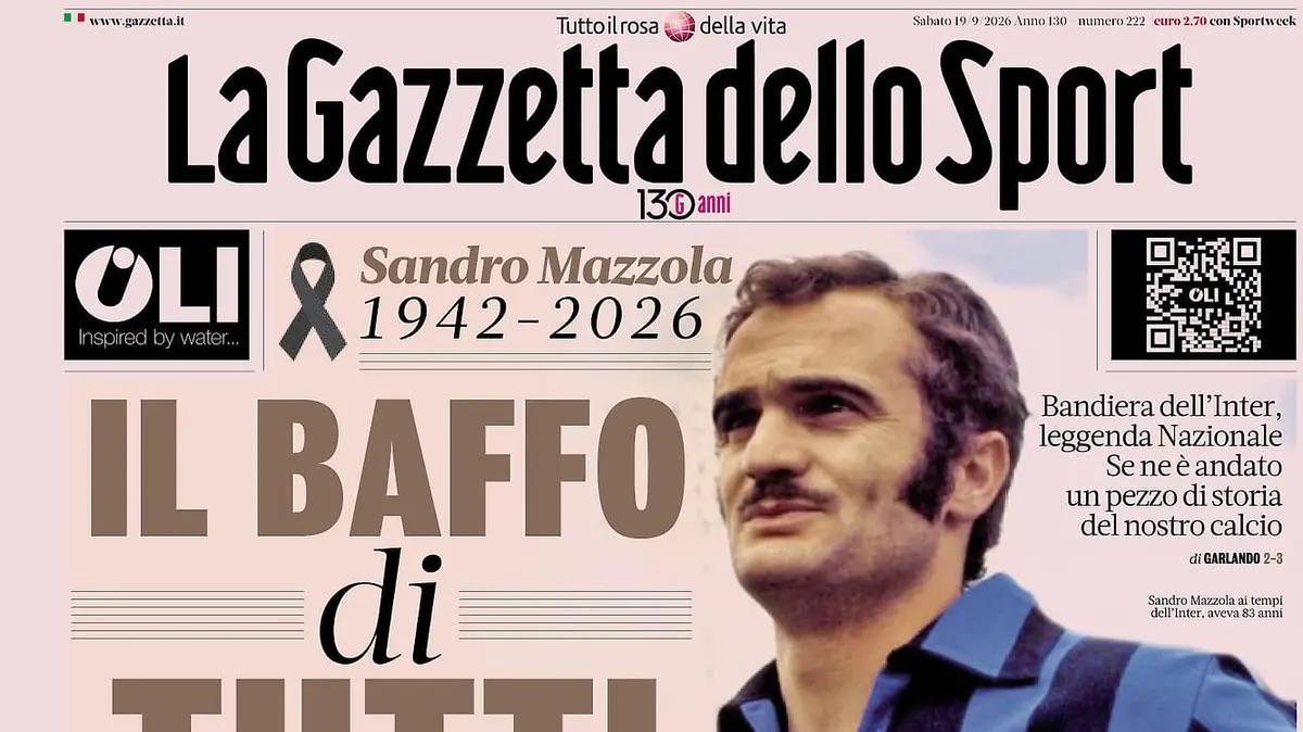 "Sandro Mazzola, il baffo di tutti. Se ne è andato un pezzo di storia del nostro calcio": la prima pagina de La Gazzetta dello Sport
