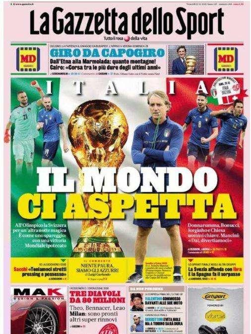 La Gazzetta dello Sport in apertura: "Italia, il Mondo ci aspetta" 