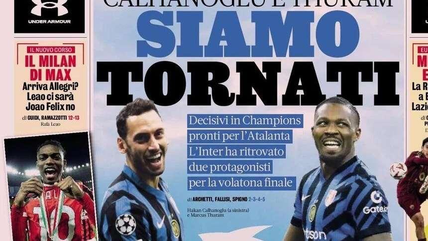 "Calhanoglu e Thuram: siamo tornati", la prima pagina de La Gazzetta dello Sport