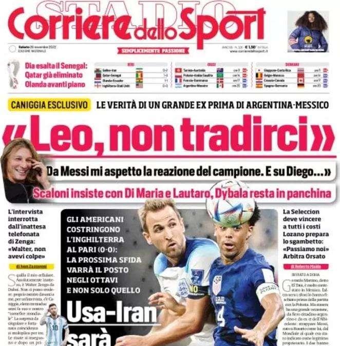 Il Corriere dello Sport apre con le parole di Caniggia: "Leo, non tradirci"