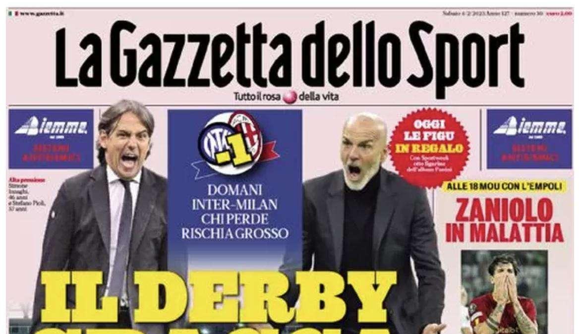 La prima pagina della Gazzetta dello Sport: "Il derby spacca: chi perde rischia"