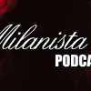 Immagine news Milanista Podcast n.2