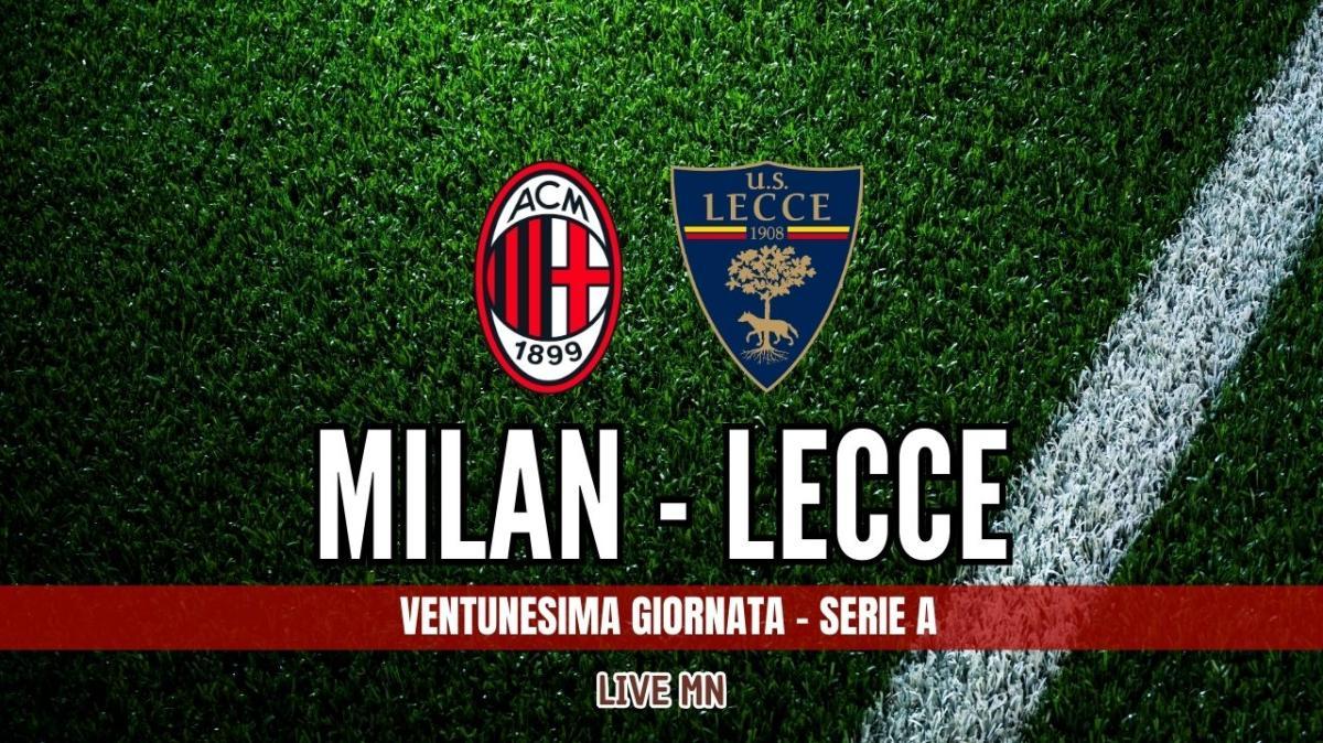 LIVE MN - Milan-Lecce (1-0): finisce così a San Siro! Un'altra vittoria per il Milan!