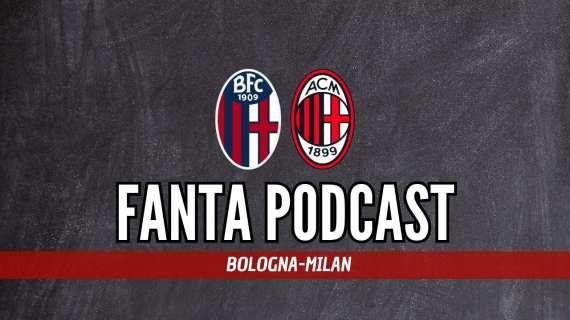 FANTA MN #1 - Bologna-Milan: i consigli per la prima giornata di Fantacalcio (PODCAST)