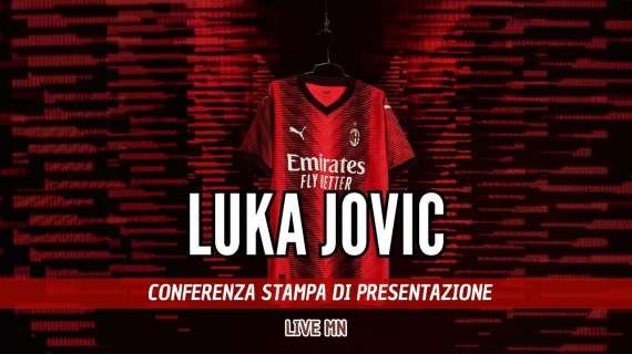 LIVE MN - Jovic in conferenza: "Volevo venire al Milan, la squadra che tifo. Ho rifiutato altre offerte"