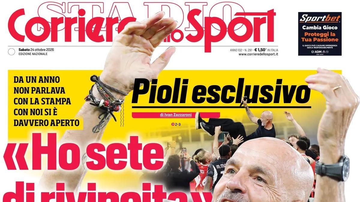 Il CorSport apre con le parole di Pioli: "Ho sete di rivincita. Lo scudetto con il Milan è stato il punto più alto"