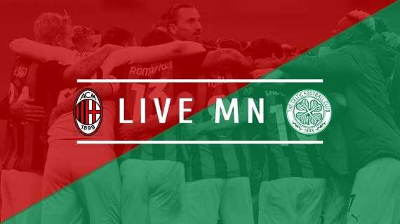 LIVE MN - Europa League, Milan-Celtic (4-2) - Vittoria e qualificazione