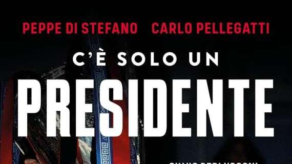 "C'è solo un Presidente. Silvio Berlusconi, ritratto di un sognatore": sarà presentato oggi il libro di Di Stefano e Pellegatti