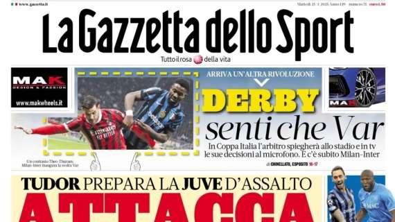 La Gazzetta in prima pagina: "Derby, senti che Var"