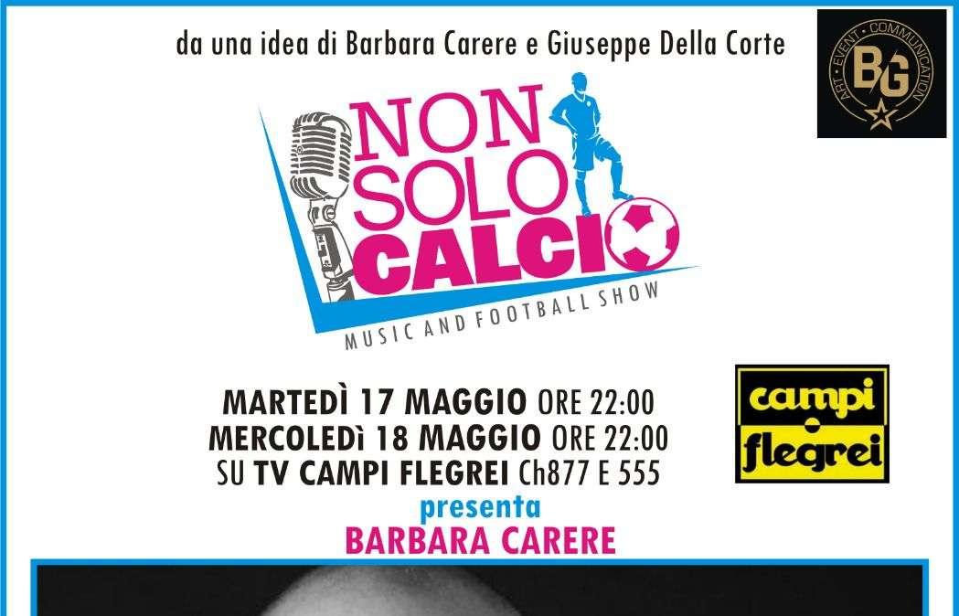 A “Non Solo Calcio” super ospite di puntata, Fabrizio Borghese. Show, musica e calcio un mix vincente