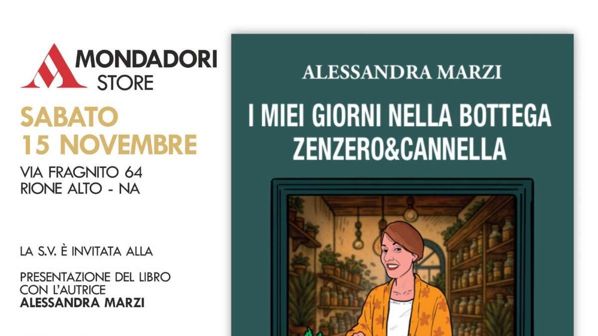 Cultura: Alessandra Marzi presenta alla Mondadori il suo libro”I miei giorni nella bottega Zenzero&Cannella”
