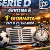 Serie D 2026-2027: ecco la 1° giornata del girone E