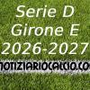 Serie D 2026-2027 - Girone E: risultati, marcatori e classifica aggiornata. Ko la Ternana, vince il Prato. Solo pari Siena. In vetta in quattro