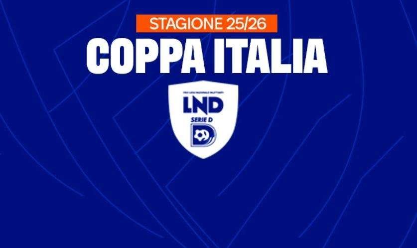 Coppa Italia Serie D: ufficializzati il Turno Preliminare ed il Primo Turno
