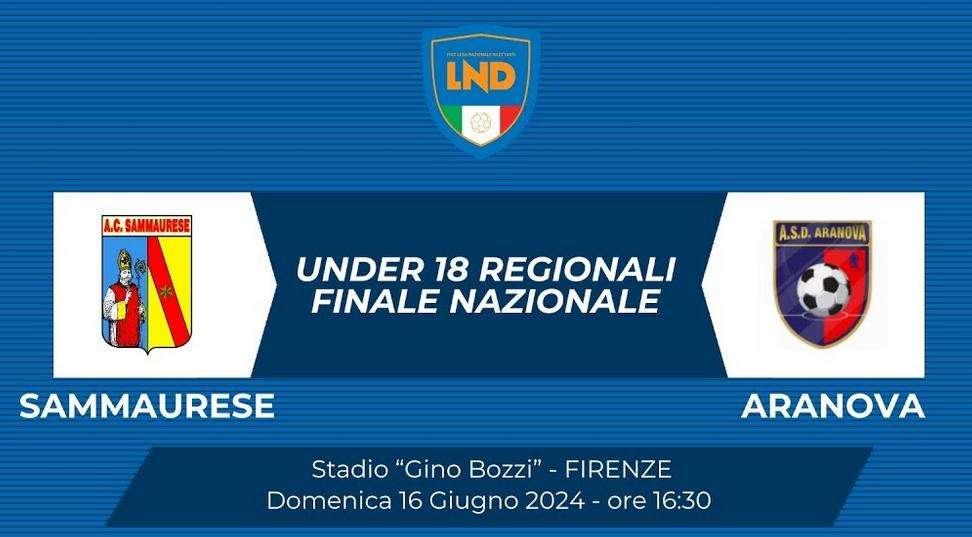 Under 18 dilettanti, il 16 giugno a Firenze la finale scudetto Sammaurese-Aranova: info ingressi e accrediti per i media