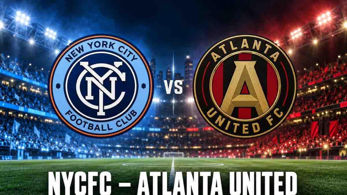 NYCFC vs Atlanta United Preview: New York Faces a Crucial Test as Time Runs Out