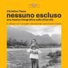 Dal 2 ottobre a Foligno aprirà la mostra fotografica "Nessuno escluso" di Christian Tasso