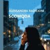 Pubblicato "Scomoda", il primo romanzo della giornalista e scrittrice perugina Alessandra Radicioni