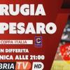 La gara Perugia-Vis Pesaro sarà trasmessa in differita da Umbria Tv domenica 16 agosto