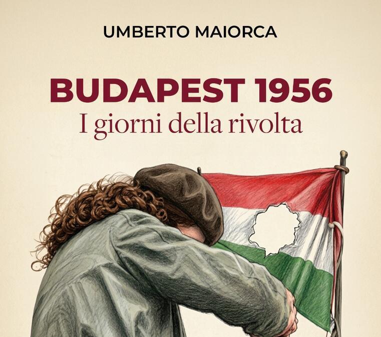 "Budapest 1956. I giorni della rivolta": è il nuovo libro del giornalista perugino Umberto Maiorca