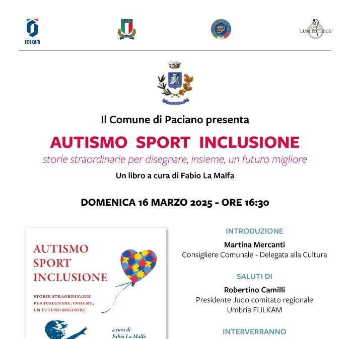 Domenica a Paciano la presentazione del libro "Autismo, Sport, Inclusione. Storie straordinarie per disegnare, insieme, un futuro migliore” 