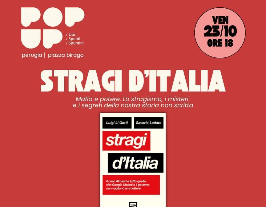 Venerdì 23 a Perugia la presentazione del libro "Stragi d'Italia" di Luigi Li Gotti: con lui Giuliano Mignini e Cristiana Panebianco