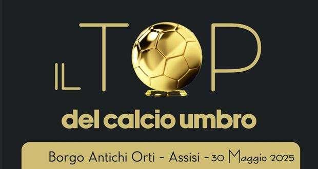 Venerdì 30 maggio ad Assisi c'è il "Top del calcio umbro" con Matri, De Silvestri, Ranocchia e Goretti