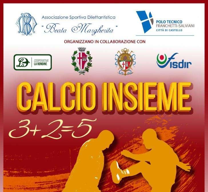 Sport e solidarietà a Città di Castello per il torneo "Calcio insieme: 3+2=5": tanto l'entusiasmo