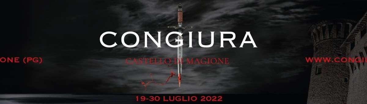 Da oggi a Magione torna la Congiura al Castello: si andrà avanti sino al 30 luglio