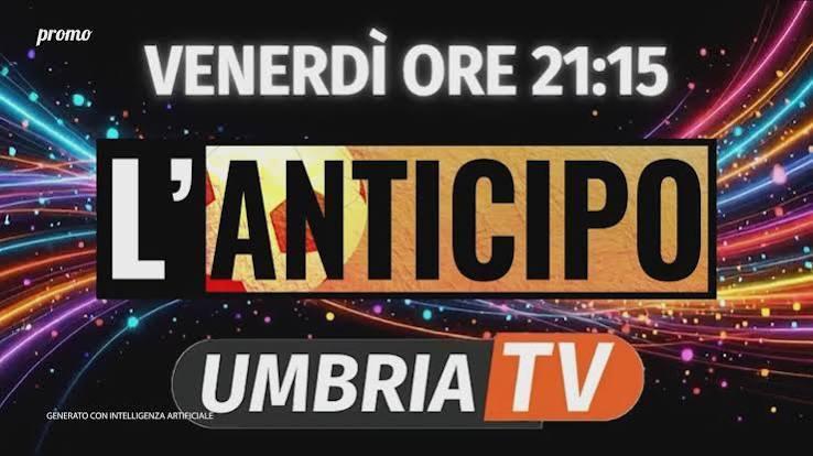 Stasera riparte "L'Anticipo", trasmissione su Umbria Tv dalle 21.15 dedicata al Perugia Calcio e alla serie C