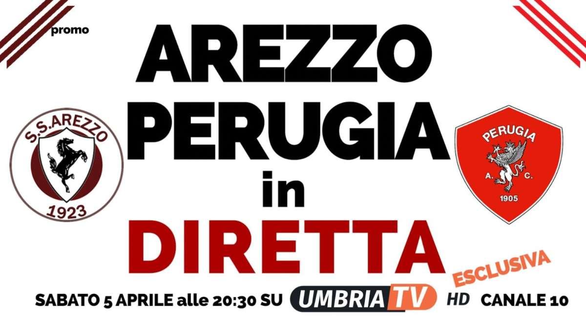 Arezzo-Perugia domani sera in diretta alle 20.30 su UmbriaTv: ampio pre-gara e interviste finali