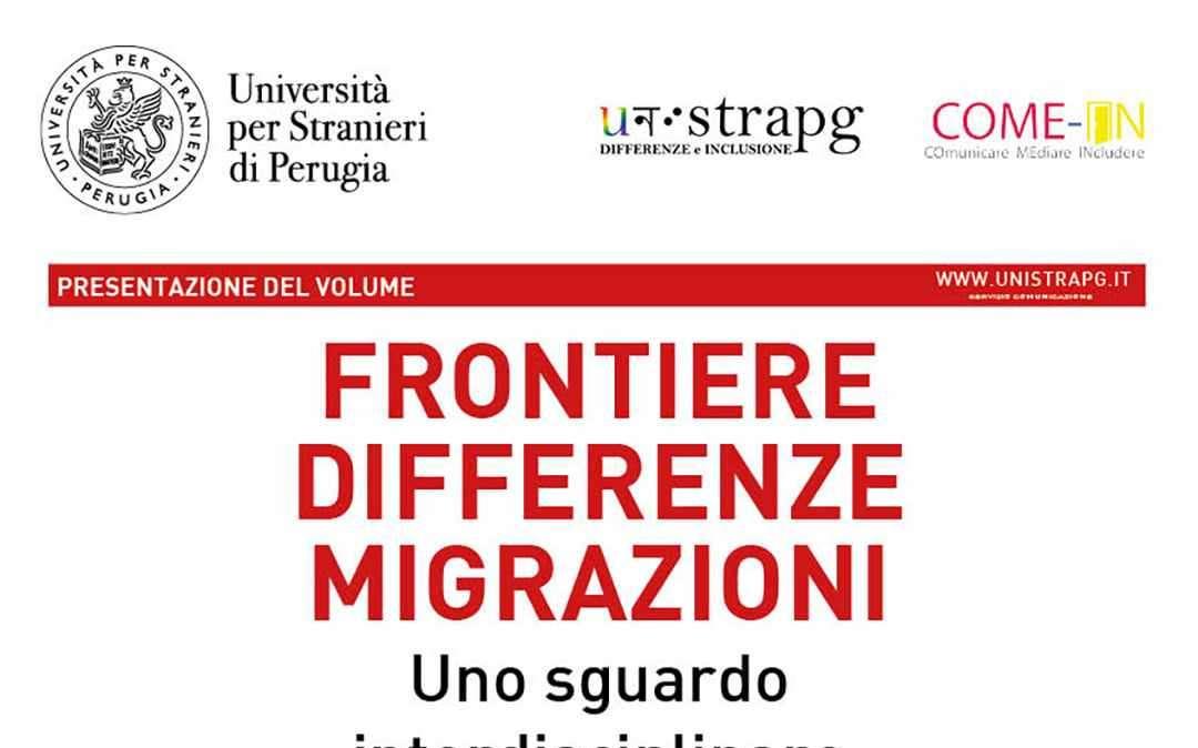 Domani la presentazione all'Università per Stranieri di Perugia di “Frontiere, differenze, migrazioni”
