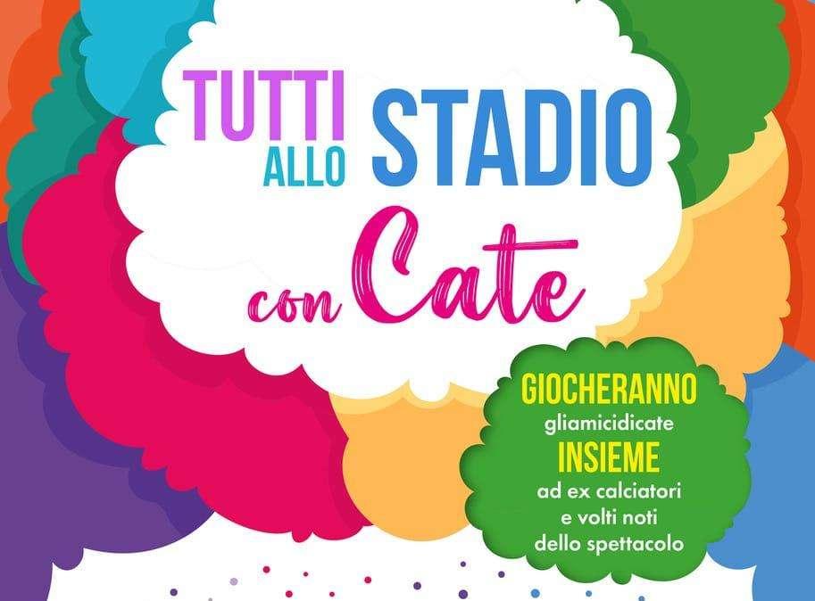 Ci siamo! A Gubbio un venerdì... "Tutti allo stadio con Cate"! Tantissimi gli ospiti...