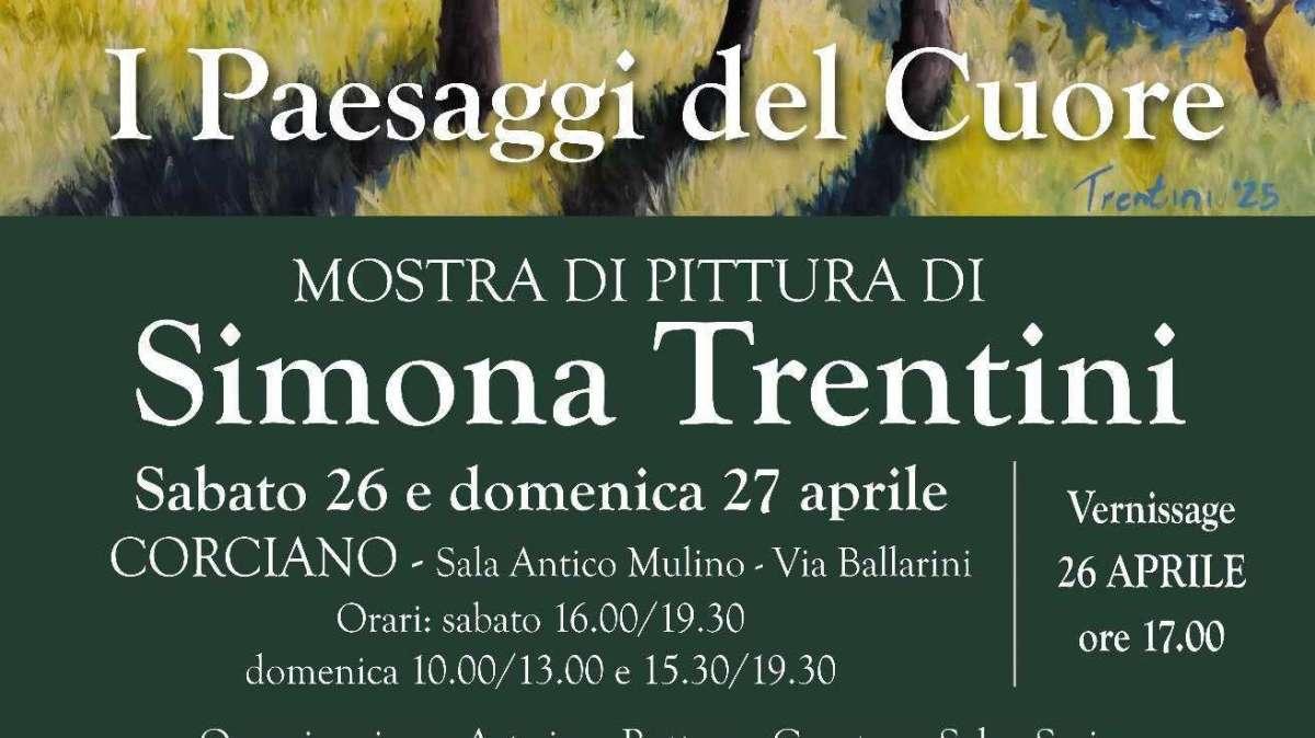 A Corciano il 26 e 27 aprile la mostra personale di Simona Trentini dal titolo "I paesaggi del cuore"