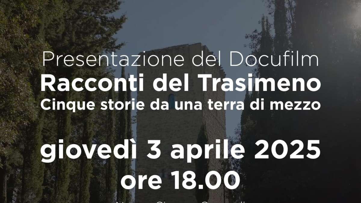 Giovedì a Castiglione del Lago la presentazione del docufilm "Racconti del Trasimeno - Cinque storie da una terra di mezzo"