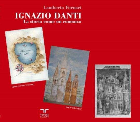 Il nuovo libro di Lamberto Fornari dedicato ad Ignazio Danti: la presentazione il 13 marzo a Perugia
