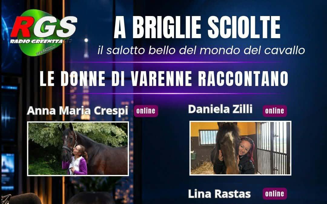 Giovedì 15 su Radio RGS torna "A briglie sciolte" dedicata a Varenne: con Catia Brozzi anche Anna Maria Crespi, Daniela Zilli e Lina Rastas