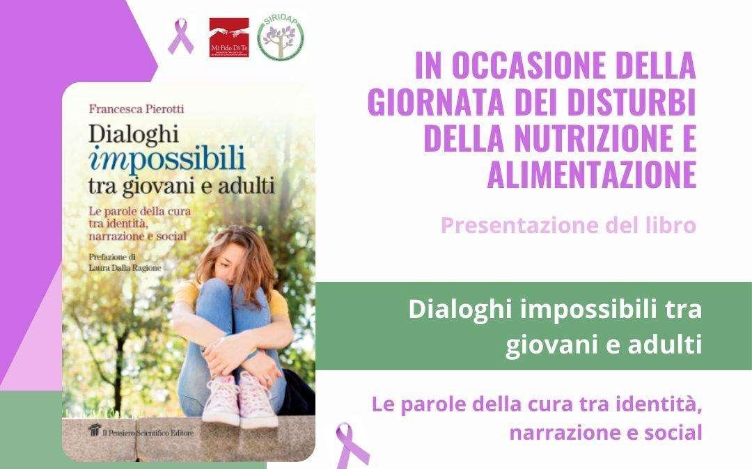 Il 21 marzo a Perugia la presentazione del libro "Dialoghi impossibili tra giovani e adulti" di Francesca Pierotti