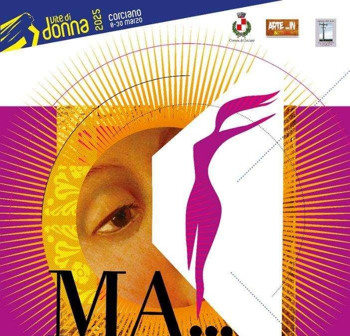 A Corciano dall'8 al 30 marzo torna "Vite di donna: luci e ombre dell’universo femminile” con tante iniziative