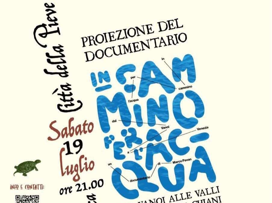 Il documentario “In Cammino per l’acqua” proiettato anche in Umbria: sabato sera a Città della Pieve